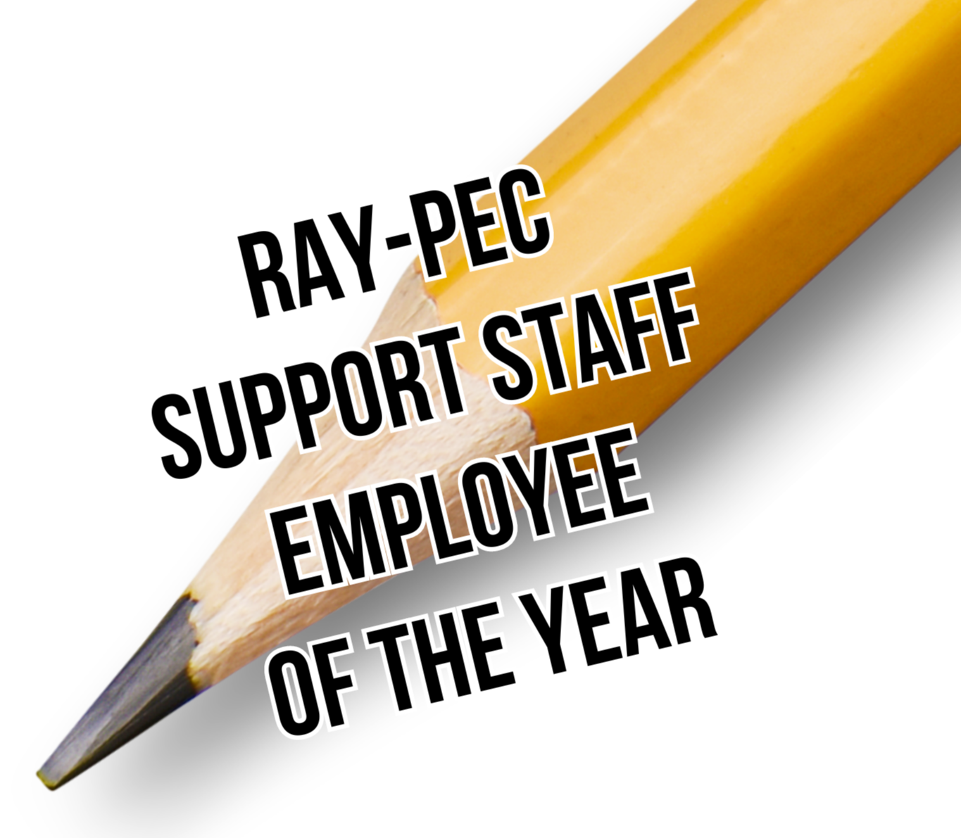 Pencil with the text "Ray-Pec Support Staff Employee of the Year"