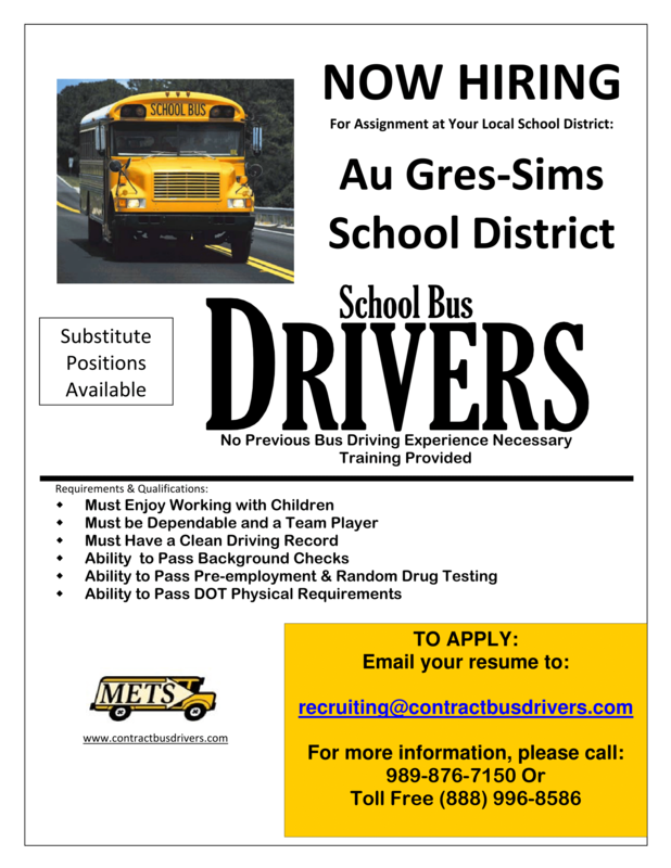 Now Hiring School Bus Drivers. To apply, email your resume to recruiting@contractbusdrivers.com. For more information, please call: 989-976-7150 or Toll Free (888) 996-8586