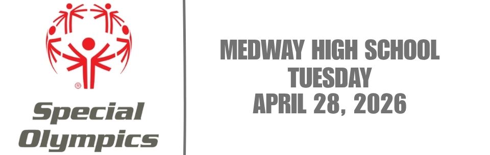 Specialy Olympics will be at Medway High School on  Tuesday, April 28, 2026