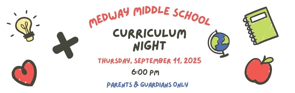 Medway Middle School - Curriculum Night