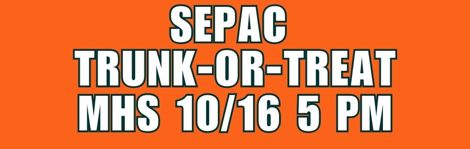 Event banner with bold white text outlined in dark blue set against a bright orange background. It reads: "SEPAC TRUNK-OR-TREAT MHS 10/16 5 PM