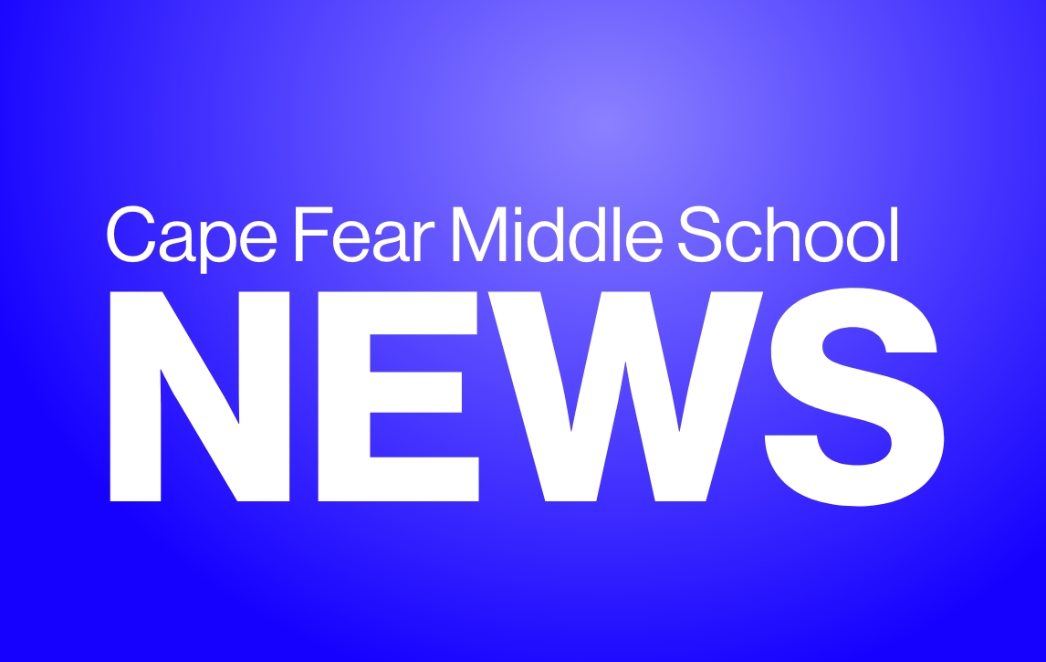 Principal s Message Week of April 18th Cape Fear Middle School