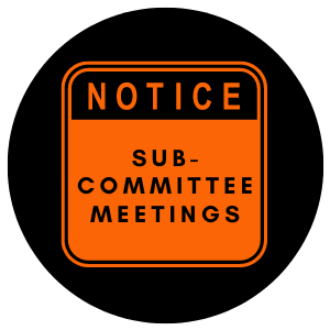 Notice of Subcommittee Meetings