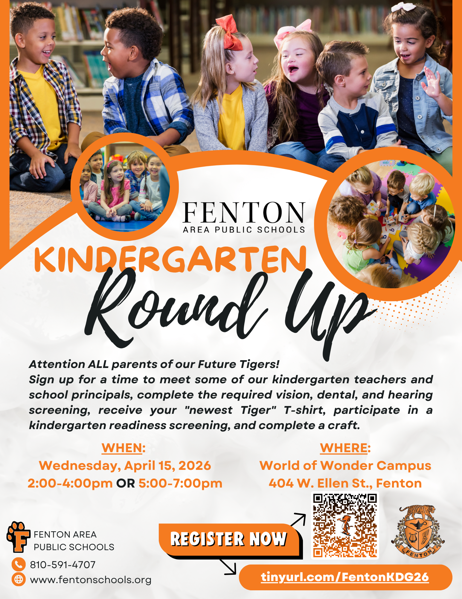 A flyer announcing the Kindergarten Round Up event at Fenton Area Public Schools on Wednesday, April 15 2026, with two time slots: 2:00-4:00pm or 5:00-7:00pm. The event includes meeting teachers, screenings, a t-shirt, readiness screening, and a craft activity.