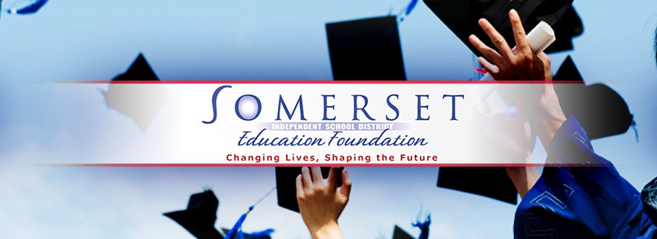 Somerset ISD Education Foundation | Somerset Independent School District