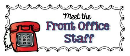 Meet Our Front Office Staff