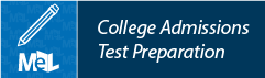 MeL College Admissions Test Preparation