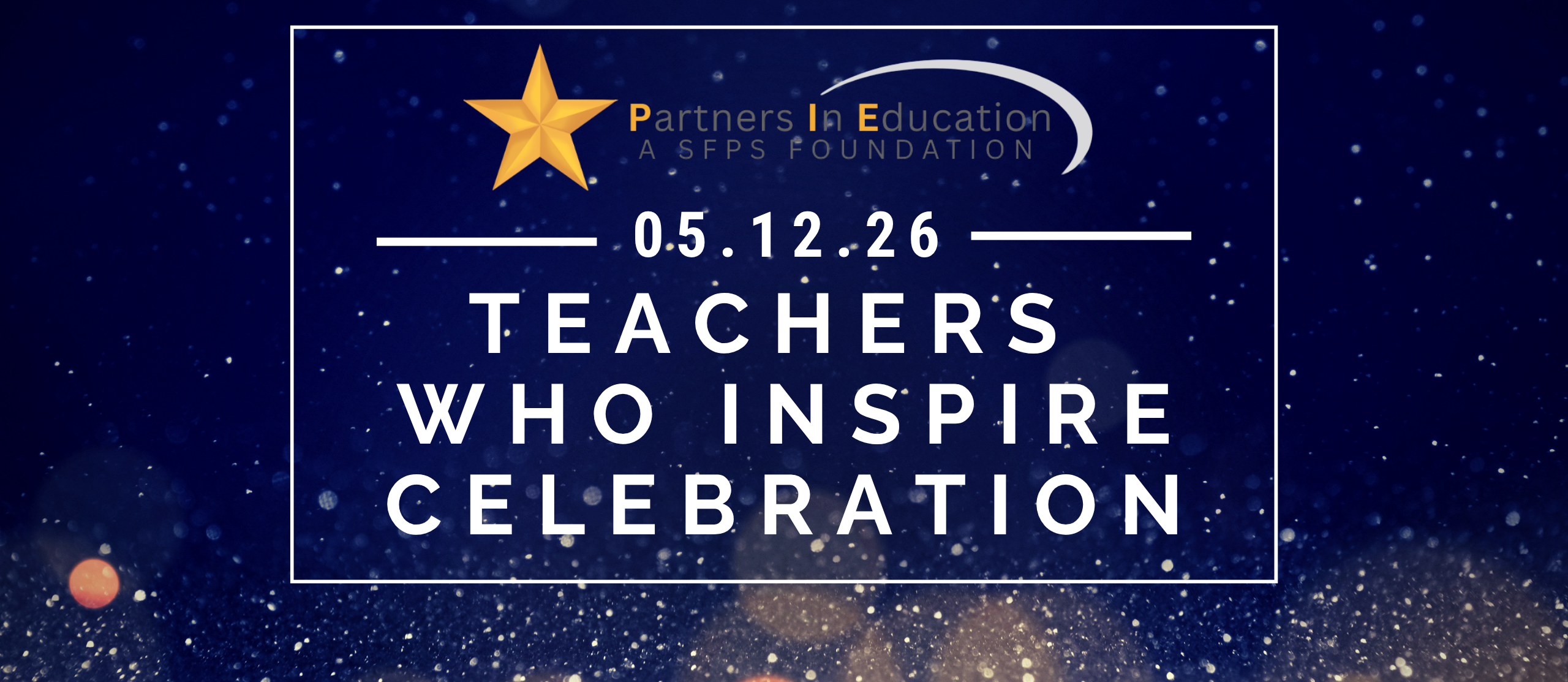 Blue background with stars and bokeh effects. A white square contains a yellow star and text reading "05.12.26 Teachers Who Inspire Celebration".