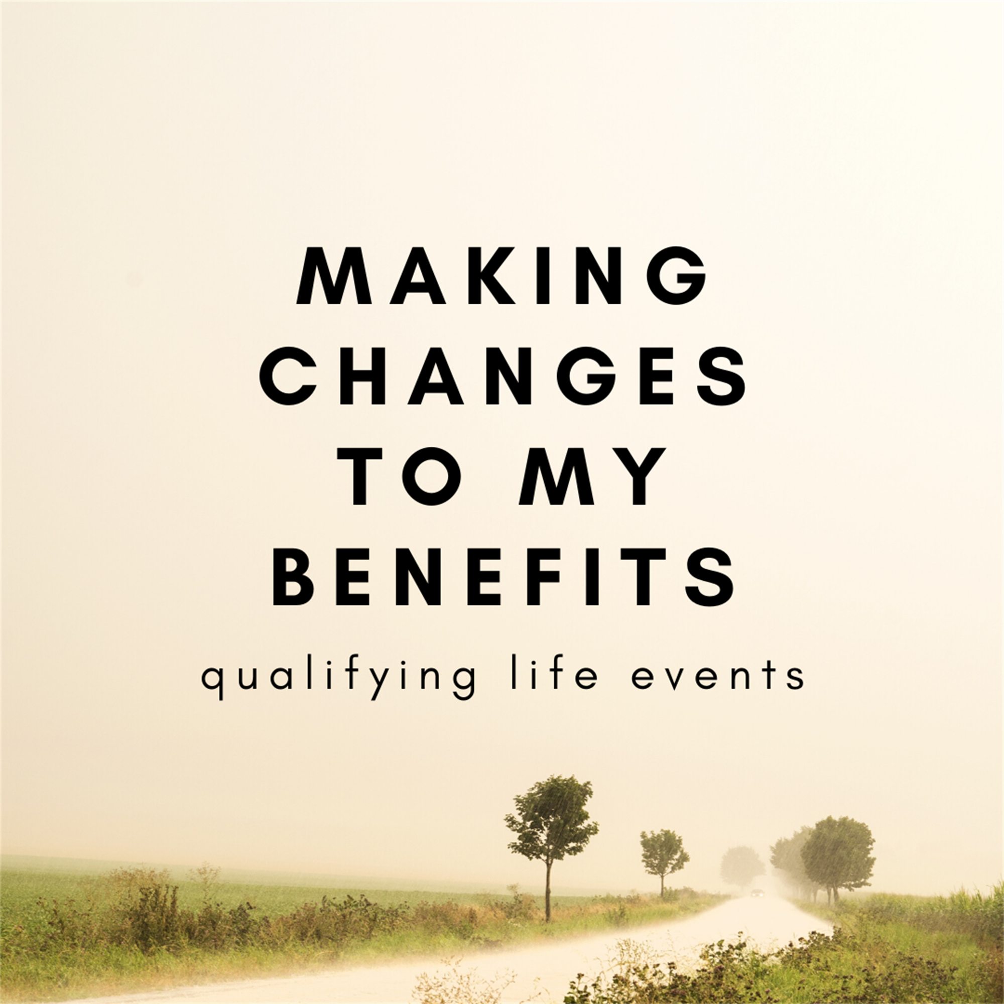 Making Changes to My Benefits