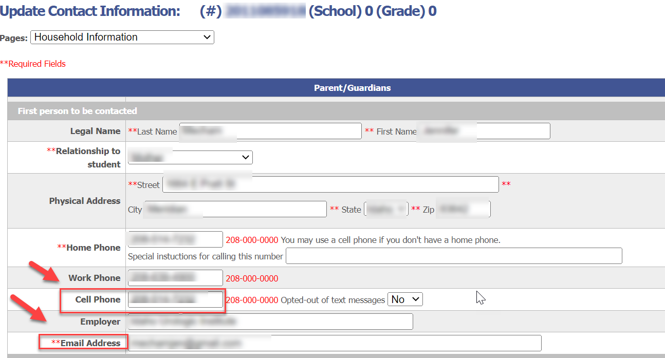 Screenshot of the Household tab within PowerSchool. Text from top to bottom reads: Parent/Guardians, First person to be contacted, Legal Name, **Last Name, **First name, **Relationship to student, Physical Address, **Street,**City, **State, **Zip, *Home Phone, 208-000-0000, you may use a cell phone if you don't have a home phone., Special instructions for calling this number, Work phone, 208-000-0000, Employer, **Email Address