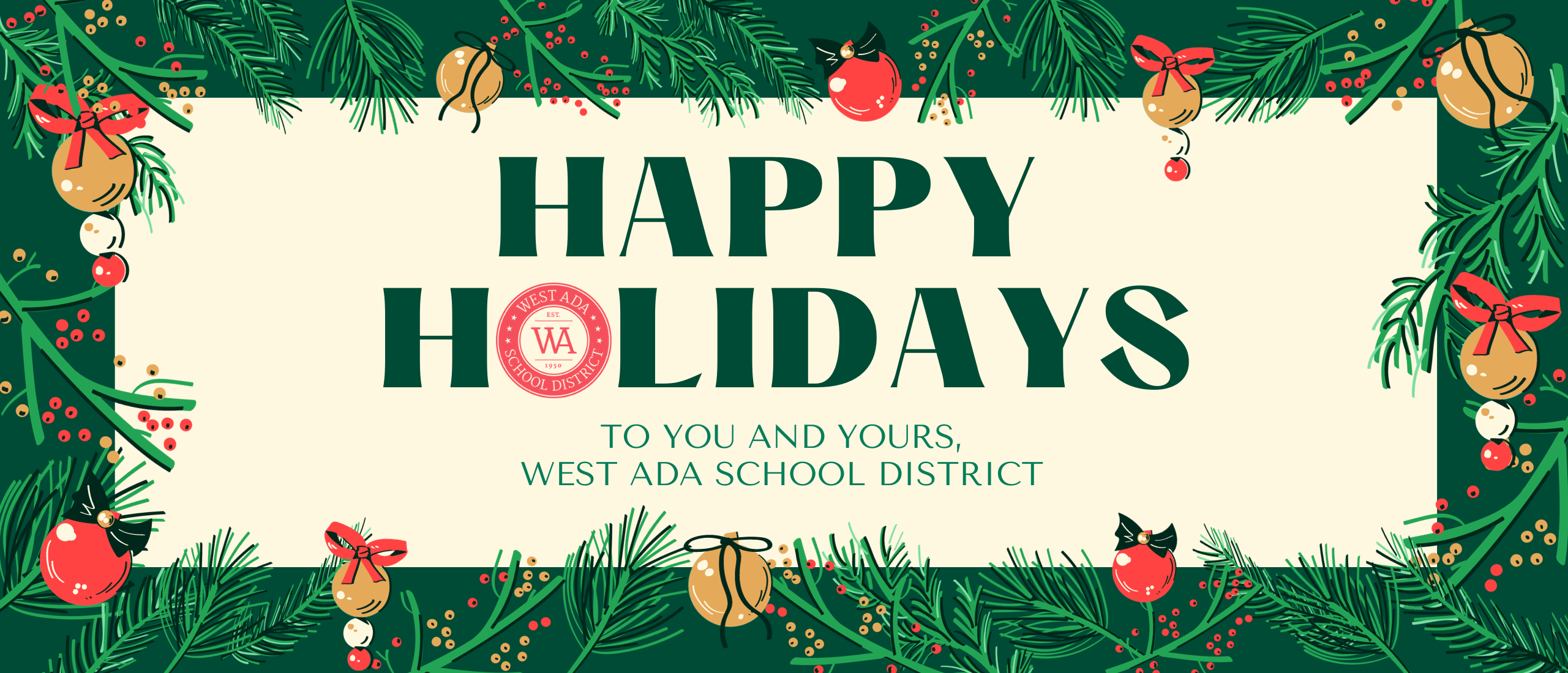 happy holidays to you and yours, west ada school district