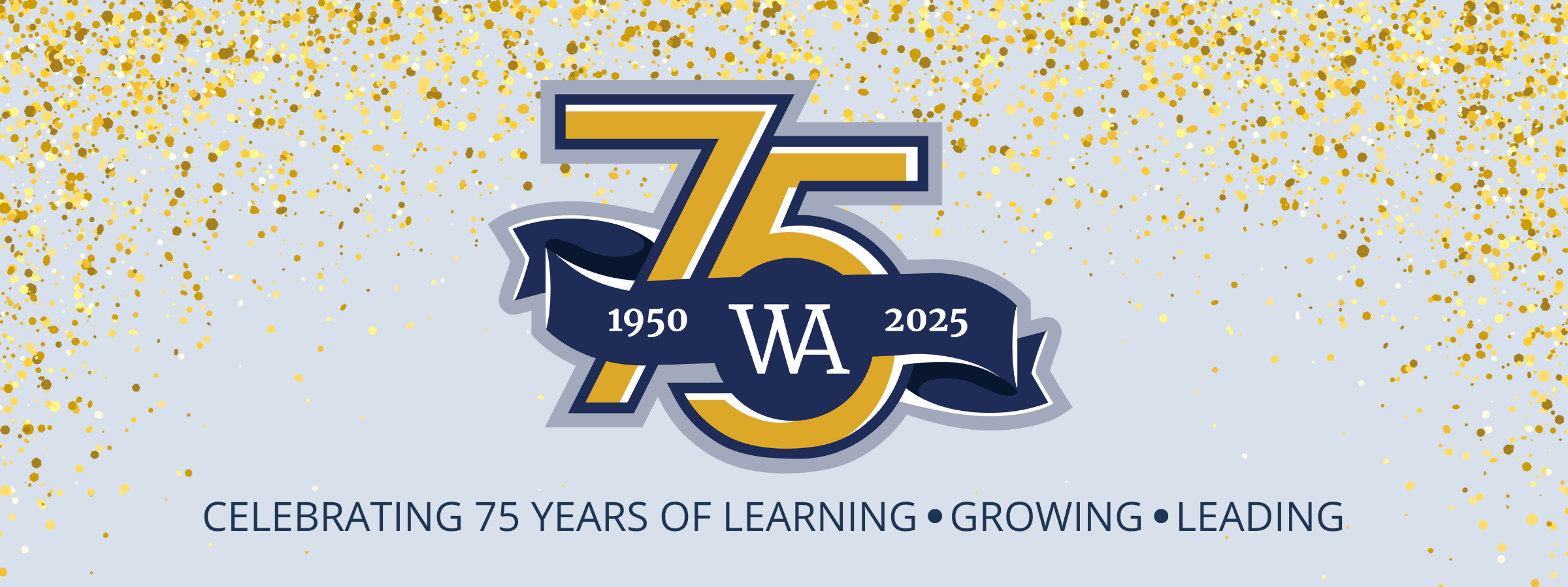 celebrating 75 years of learning, growing and leading - west ada