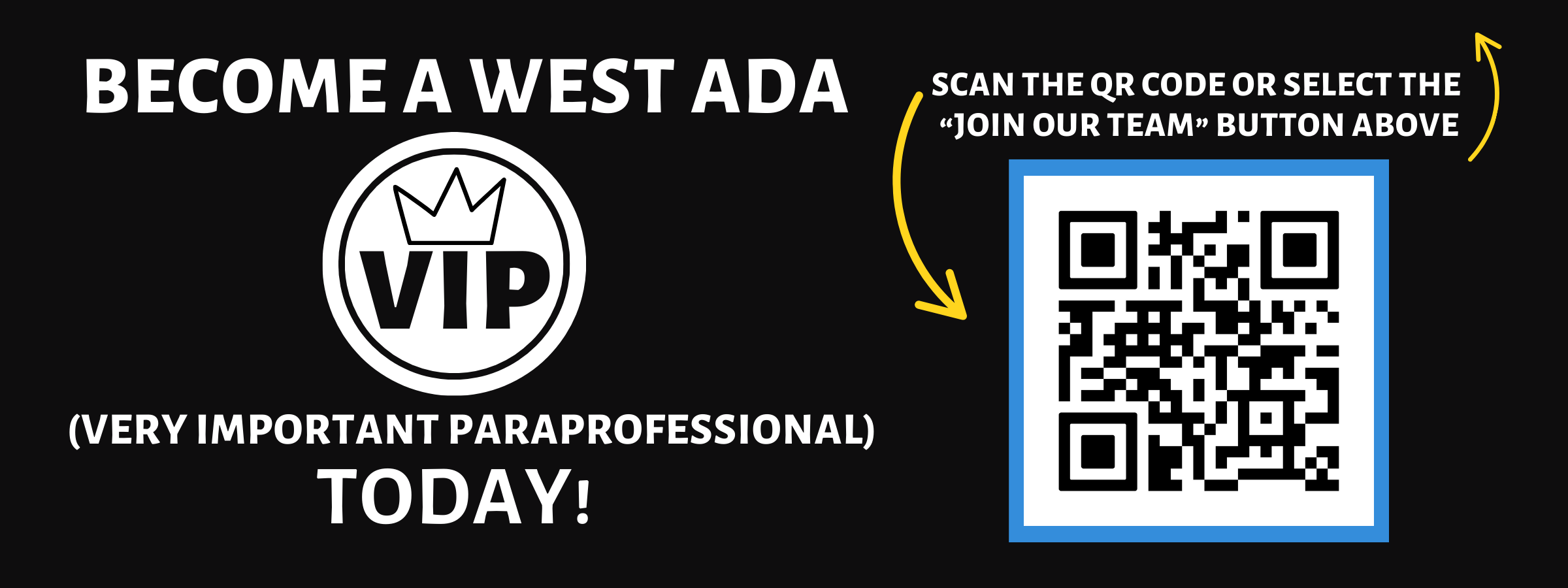 become a west ada VIP very important paraprofessional today!