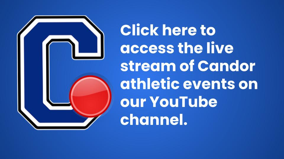 Click here to access the live stream of Candor athletic events on our YouTube channel.