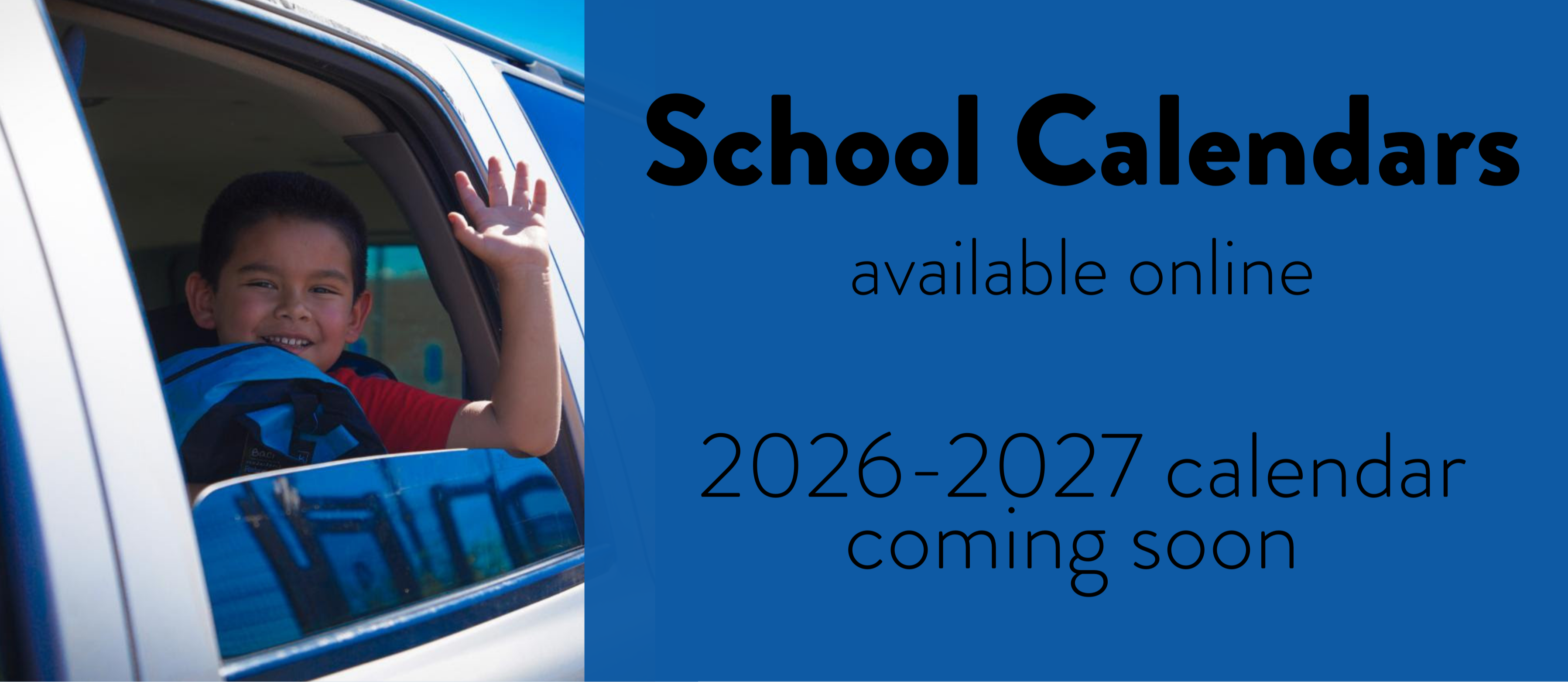 2026-2027 school calendars coming soon
