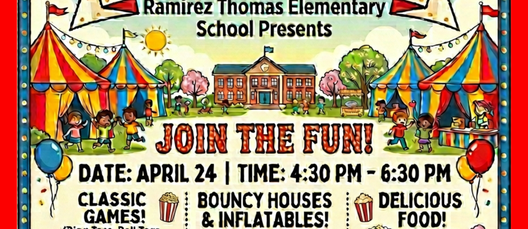 A flyer advertises a Spring Carnival at Ramirez Thomas Elementary School. It features a school building, rides, and a food section.