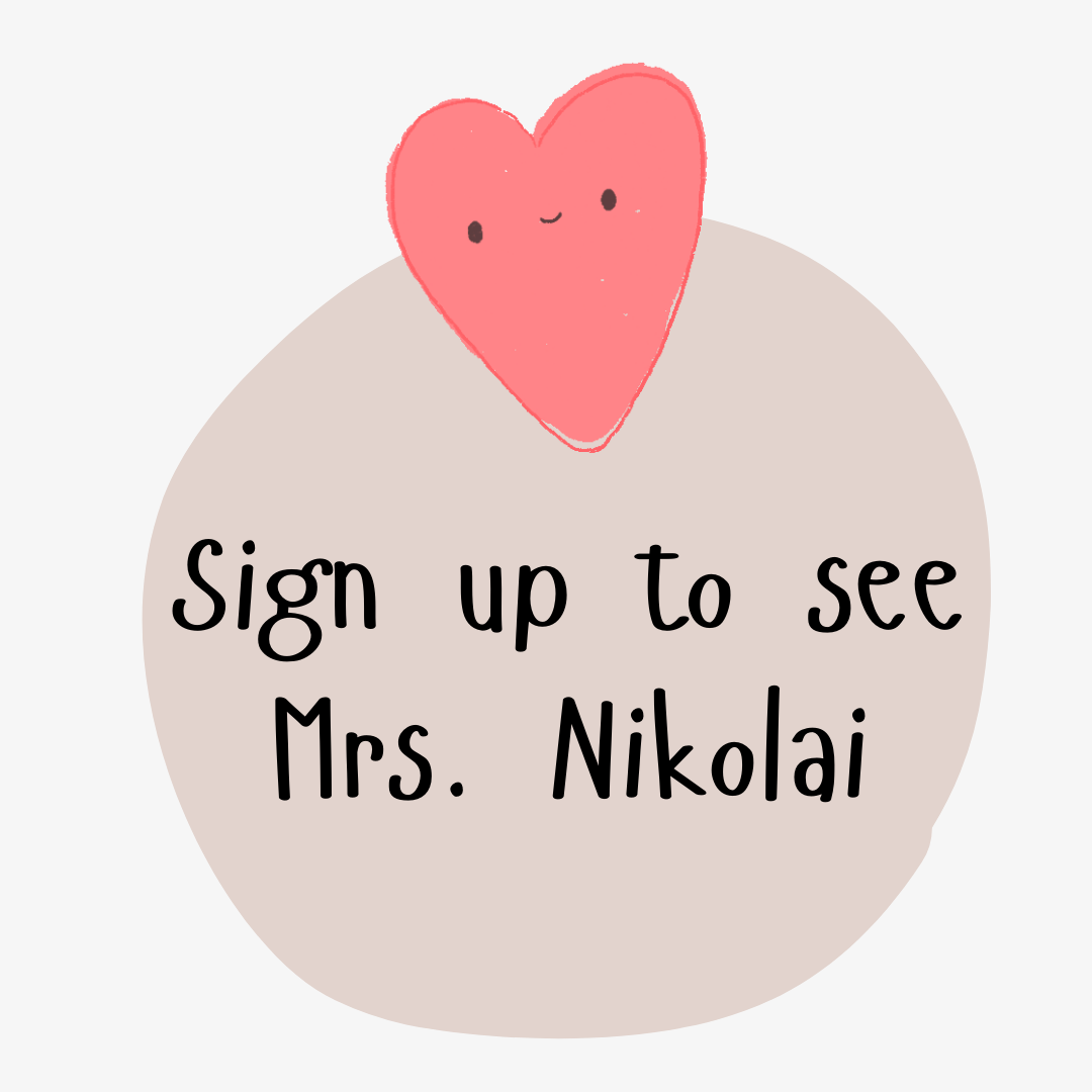 Circle with heart text says sign up to see Mrs Nikolai