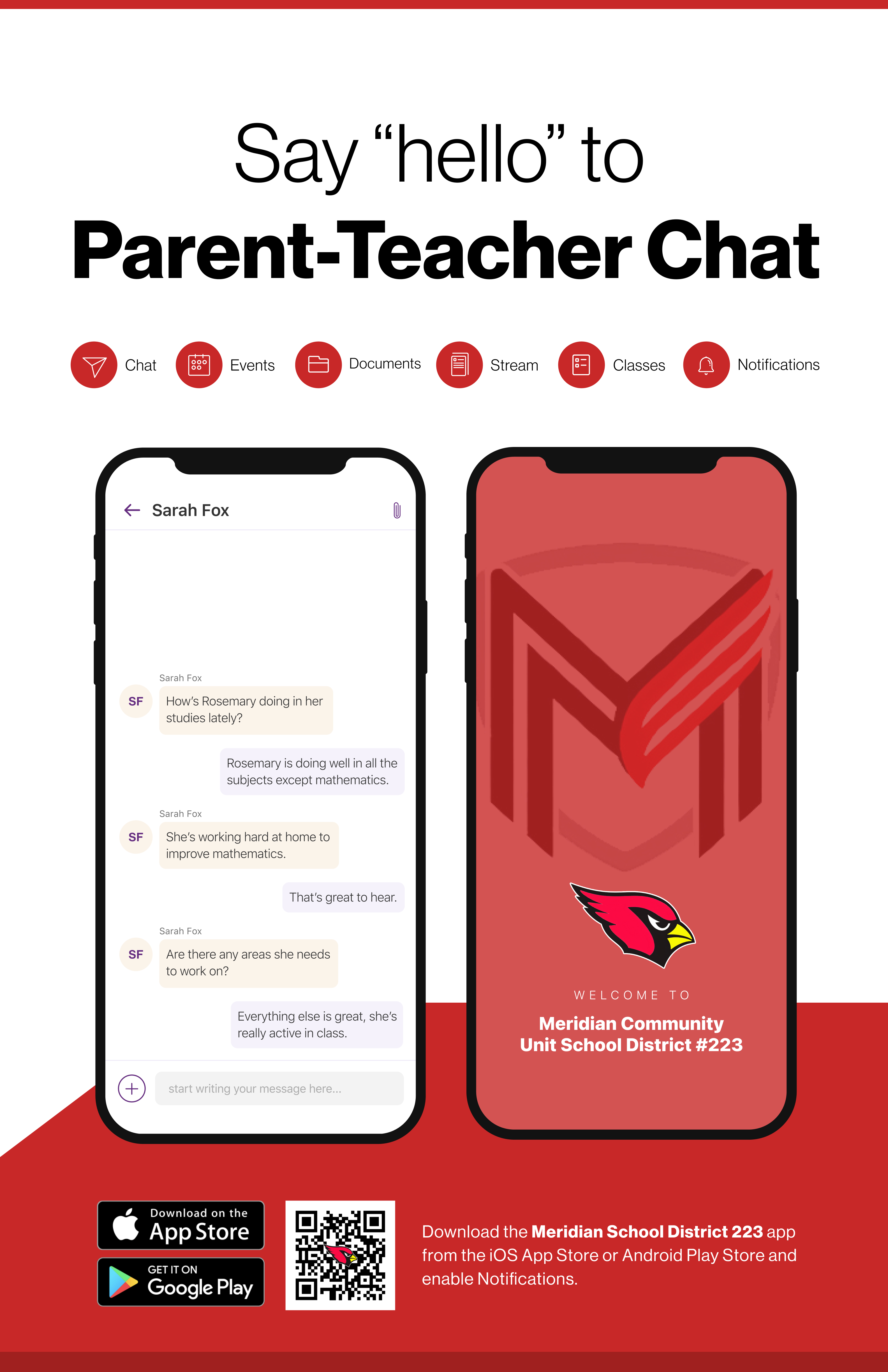 Say hello to Parent-Teacher chat in the new Rooms app. Download the Meridian Community Unit School District #223 app in the Google Play or Apple App store.