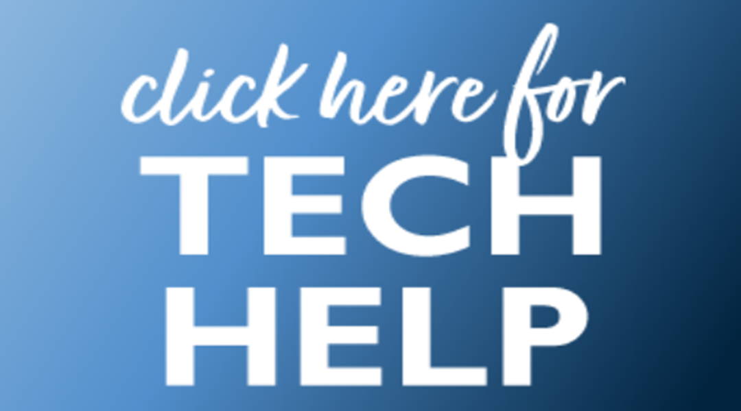 Click here for tech help