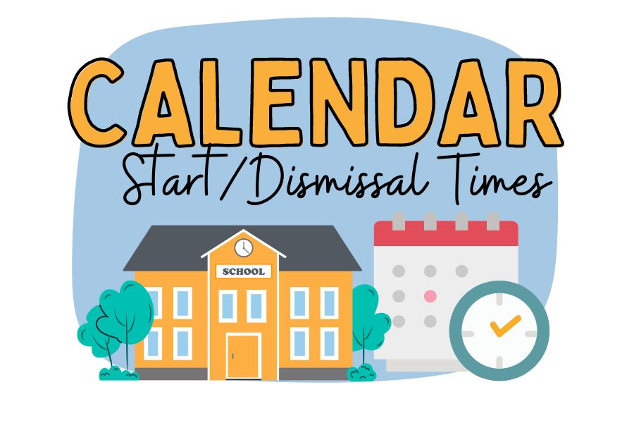Calendar and Start/Dismissal Times