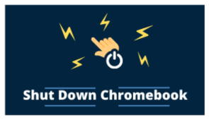 Shut down Chromebook