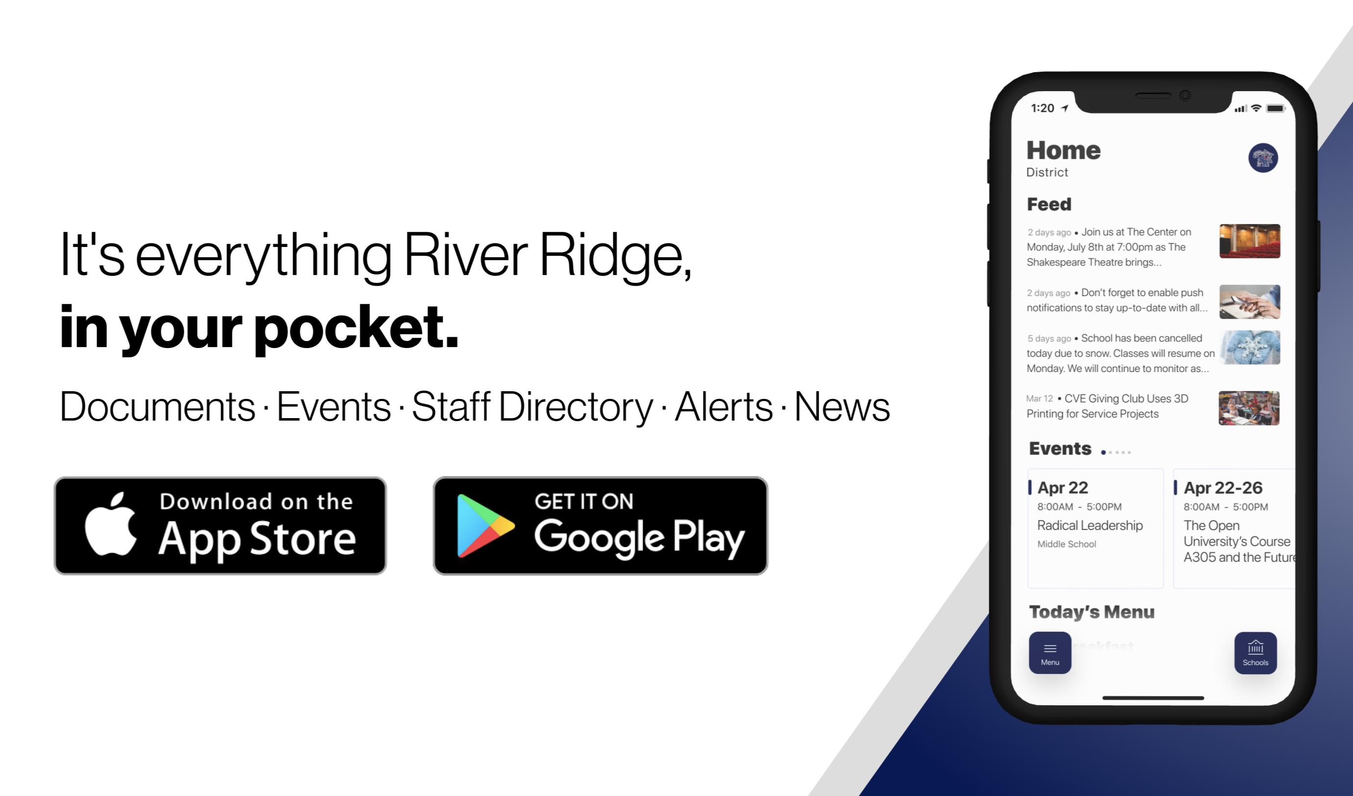 It's everything River Ridge in your pcoket:  Documents, alerts, events, staff directory