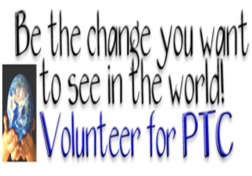Be the change you want to see in the world. Volunteer for PTC