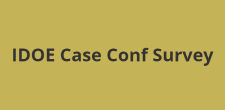 IDOE case conf