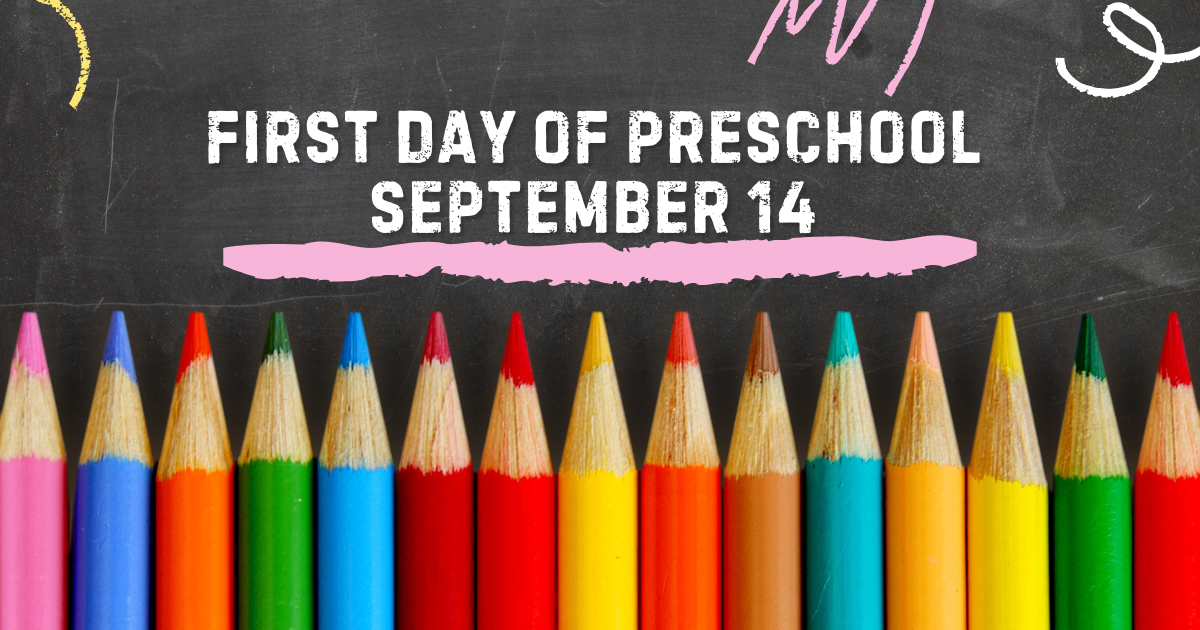 First Day of Preschool September 14