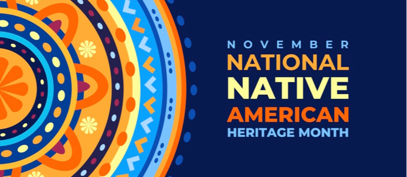 November is National Native American Heritage Month