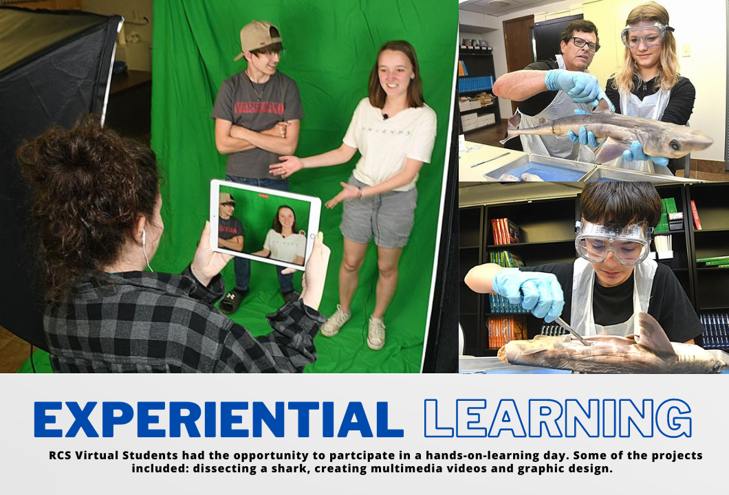 RCS Virtual Students had the opportunity to participate in a hands-on-learning day.  Some of the Projects included: dissecting a shark, creating multimedia videos and graphic design