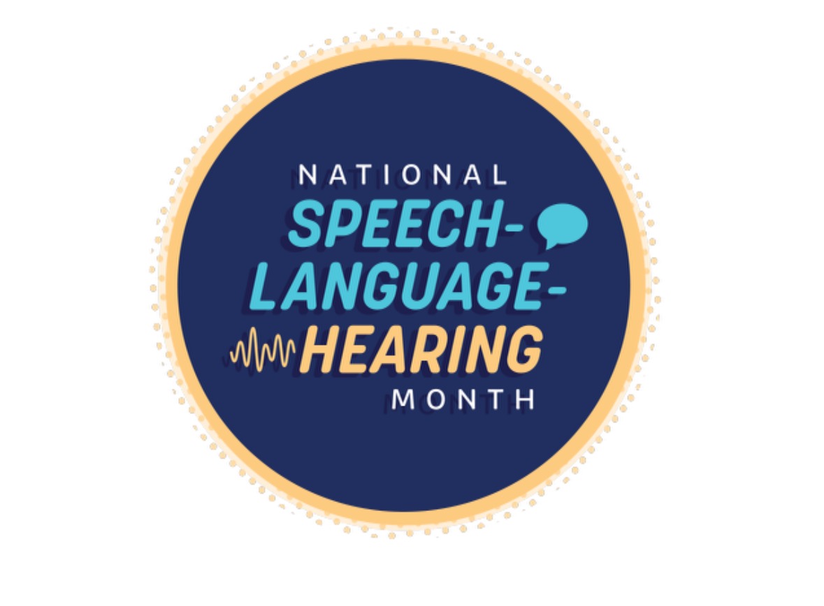 MAY IS NATIONAL SPEECH-LANGUAGE-HEARING MONTH
