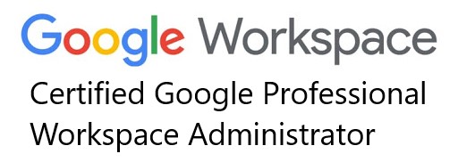 Google Workspace Certified Google Professional Workspace Administrator