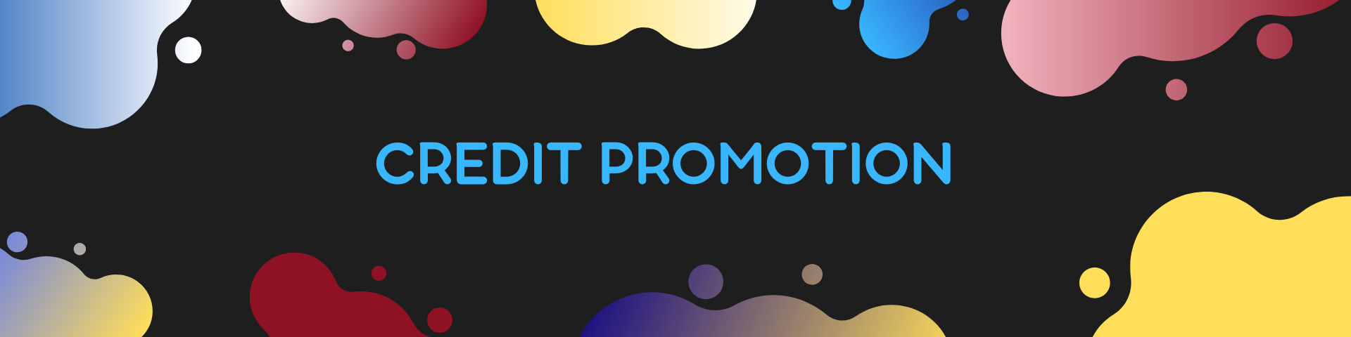 CREDIT PROMOTION