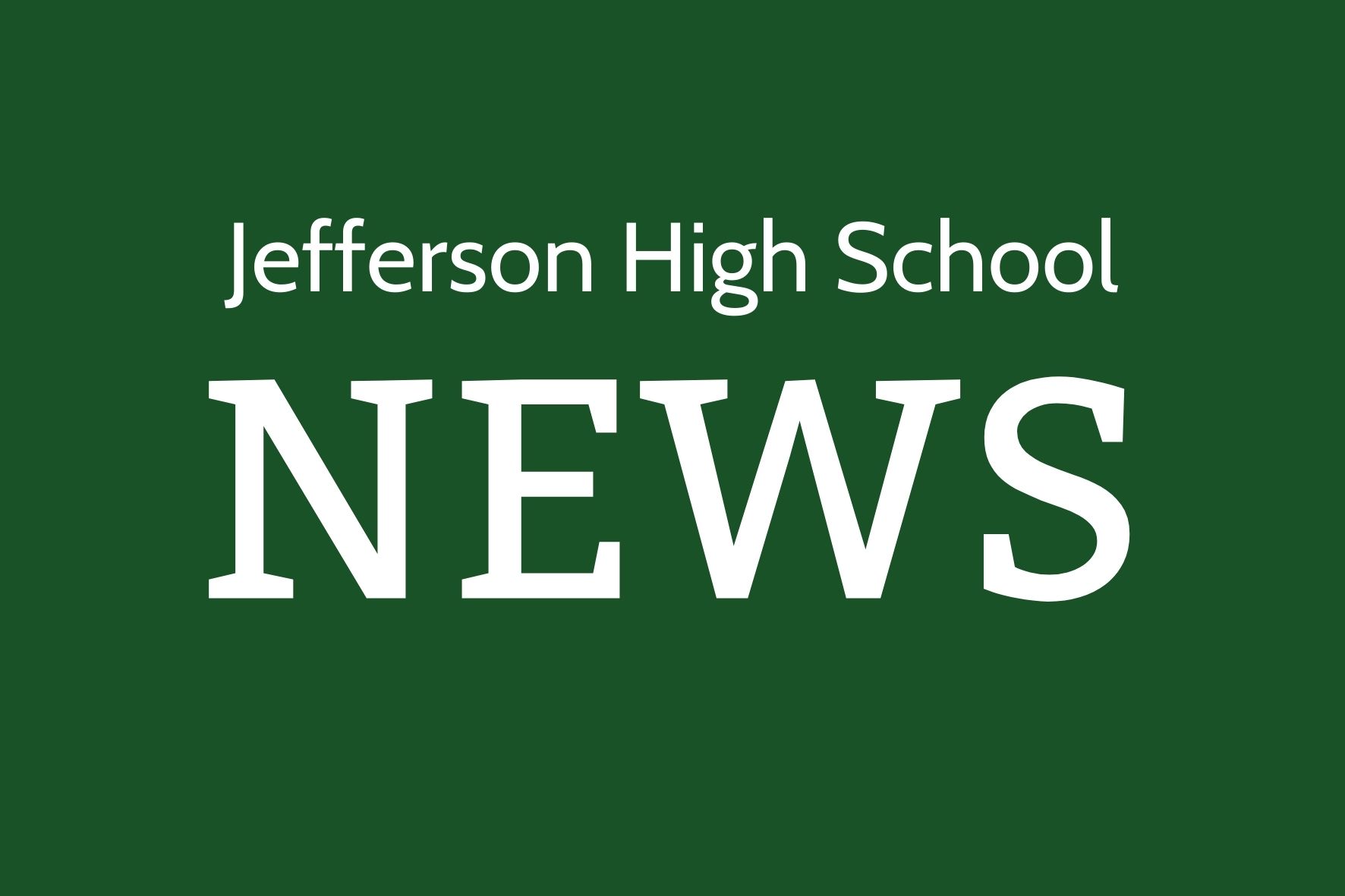 Website Refresh Coming Today! 🚨 Jefferson High School