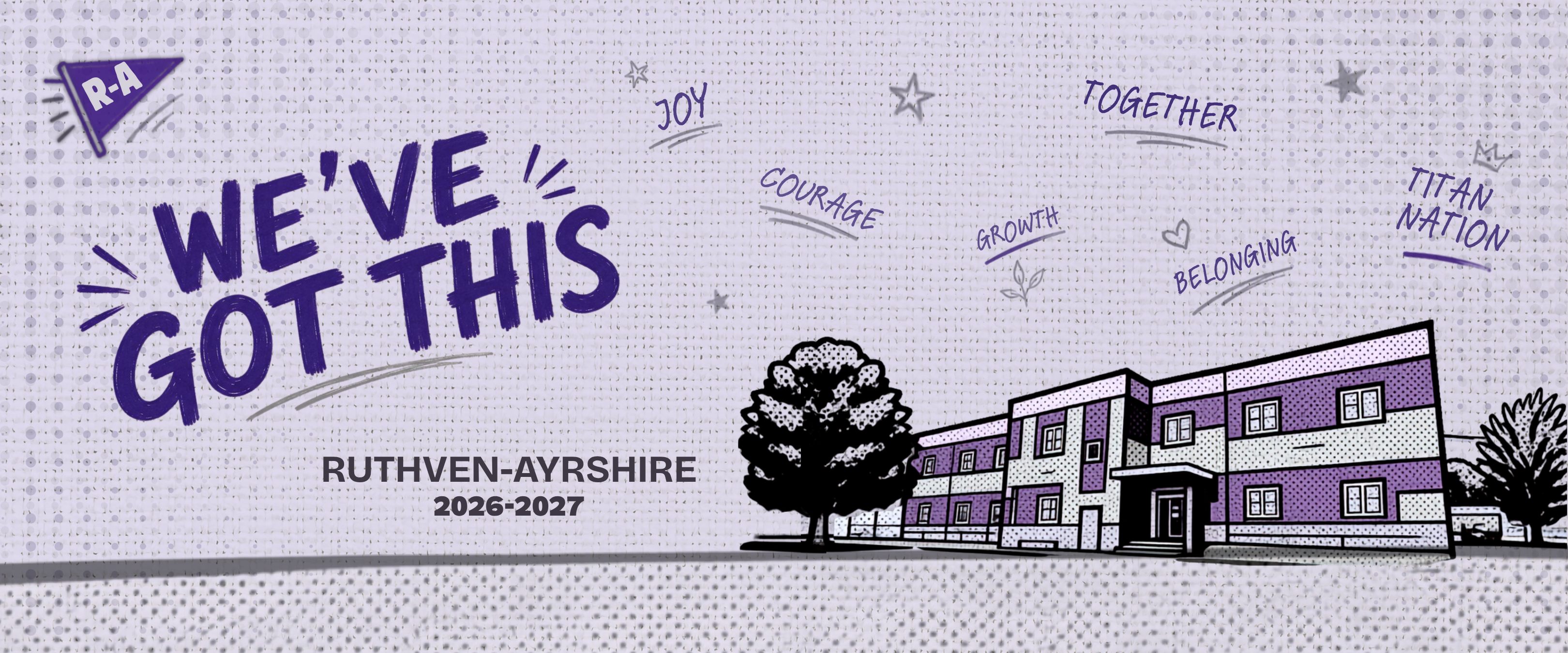 2026-2027 Theme - We've Got This with pop-art image of school building.