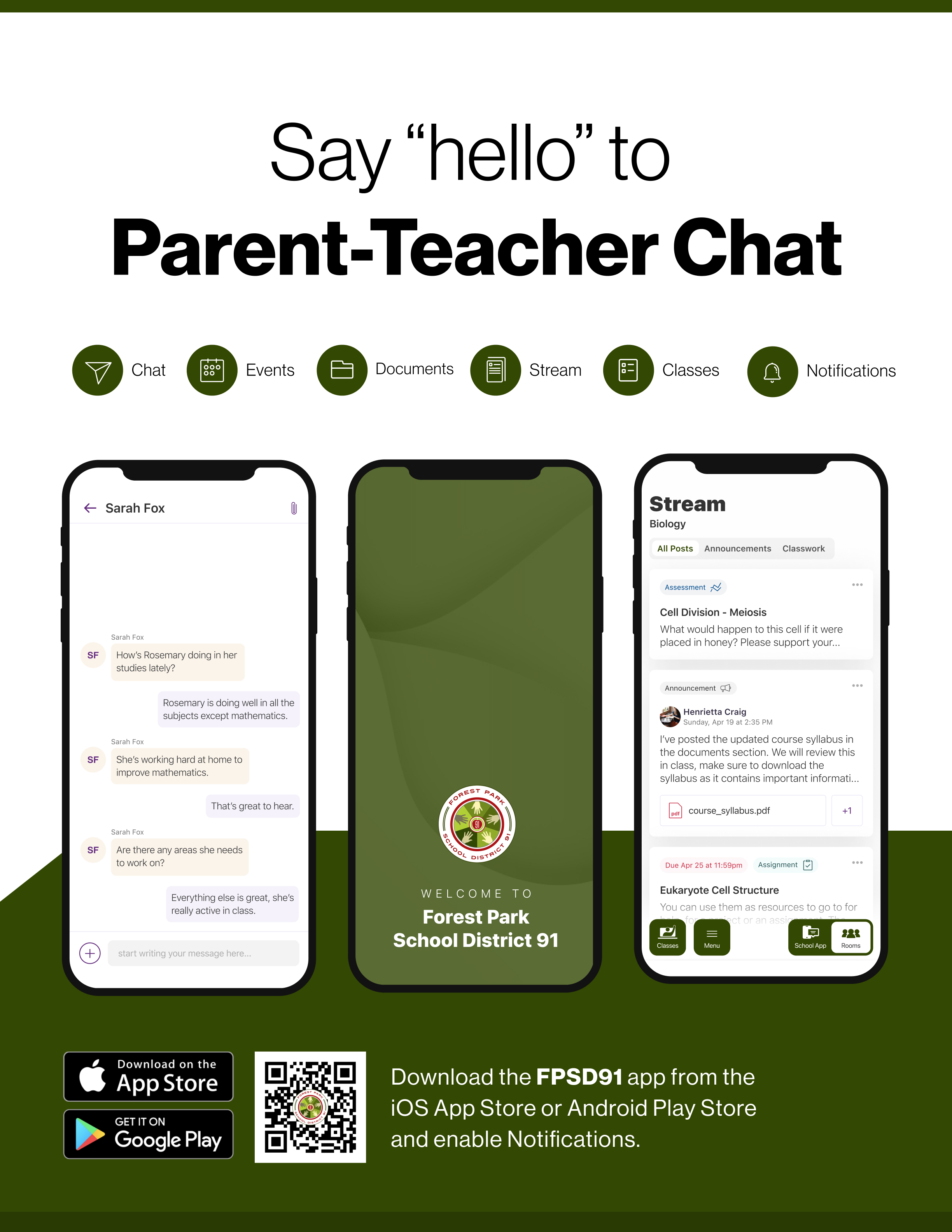 Say hello to Parent-Teacher chat in the new Rooms app. Download the Forest Park School District 91 app in the Google Play or Apple App store.