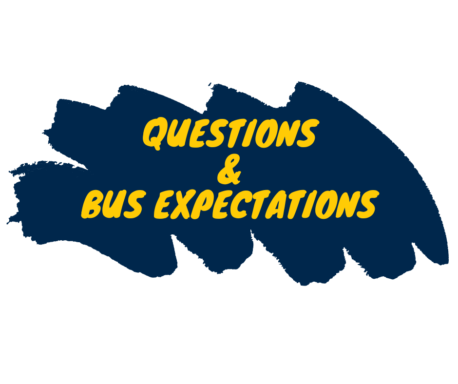 Questions and Bus Expectations