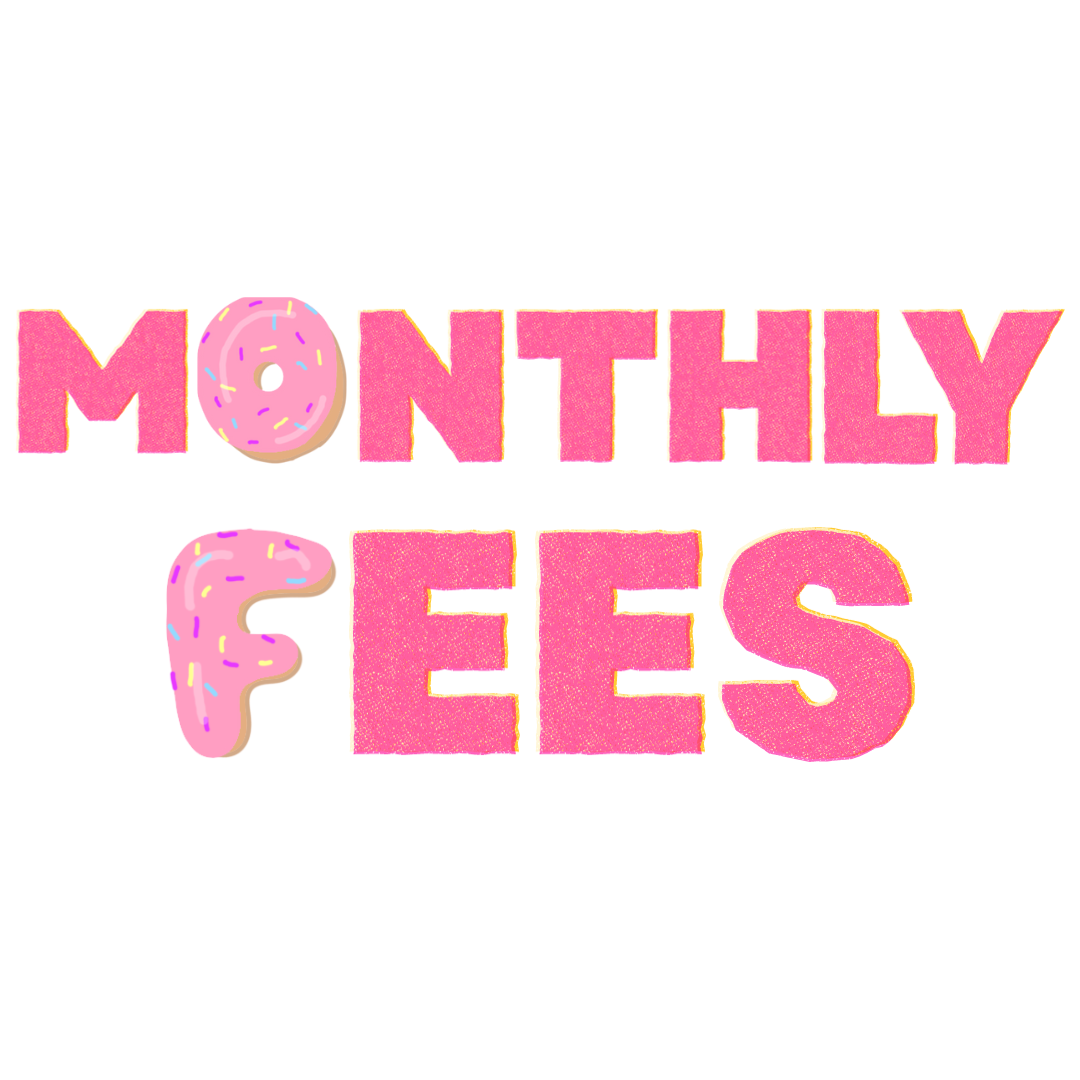 Monthly Fees