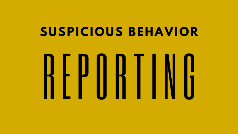 Suspicious Behavior Reporting