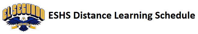 ESHS Distance Learning Schedule