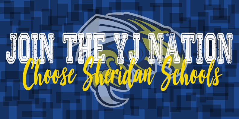 JOIN THE YJ NATION - Choose Sheridan Schools