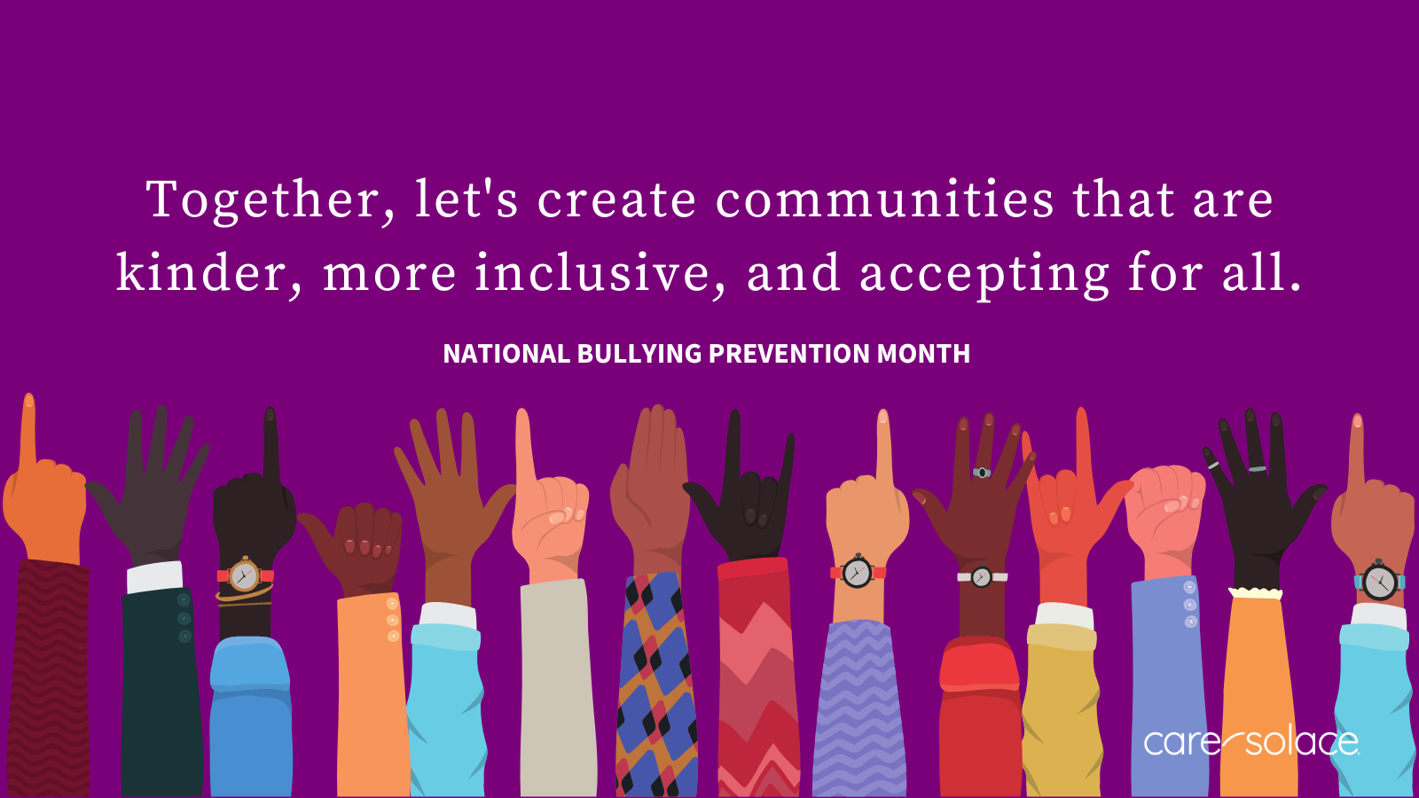 Text reading Together, let's create communities that are kinder, more inclusive, and accepting for all. National Bullying Prevention Month