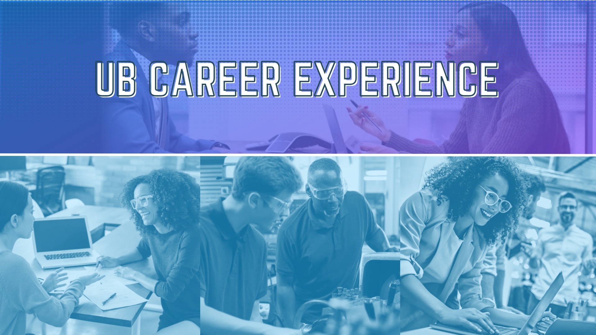 UB CAREER EXPERIENCE