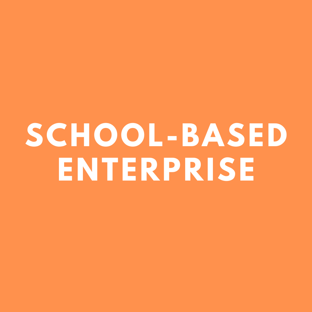 School-Based Enterprise