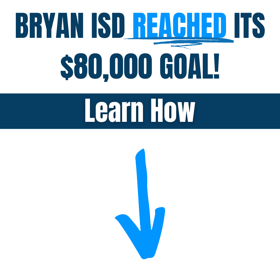 Bryan ISD Reached its $80,000 Goal!