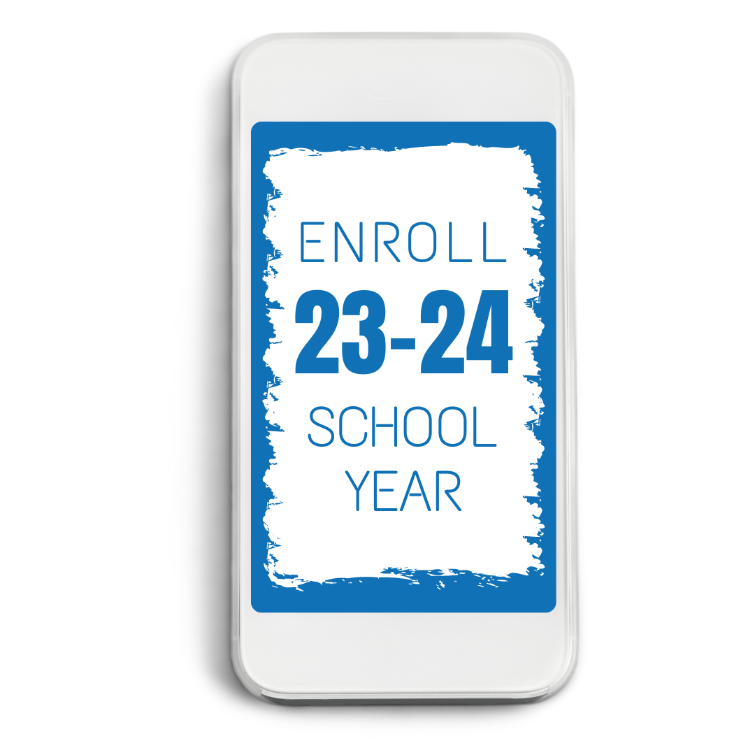 Enroll for the 23-24 School Year