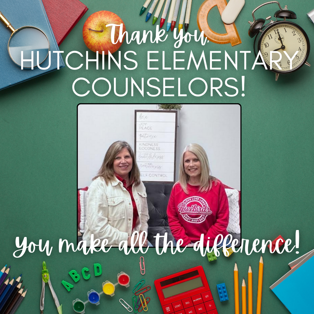 poster of the counselors with the words: thank you hutchins elementary counselors! you make all the difference!