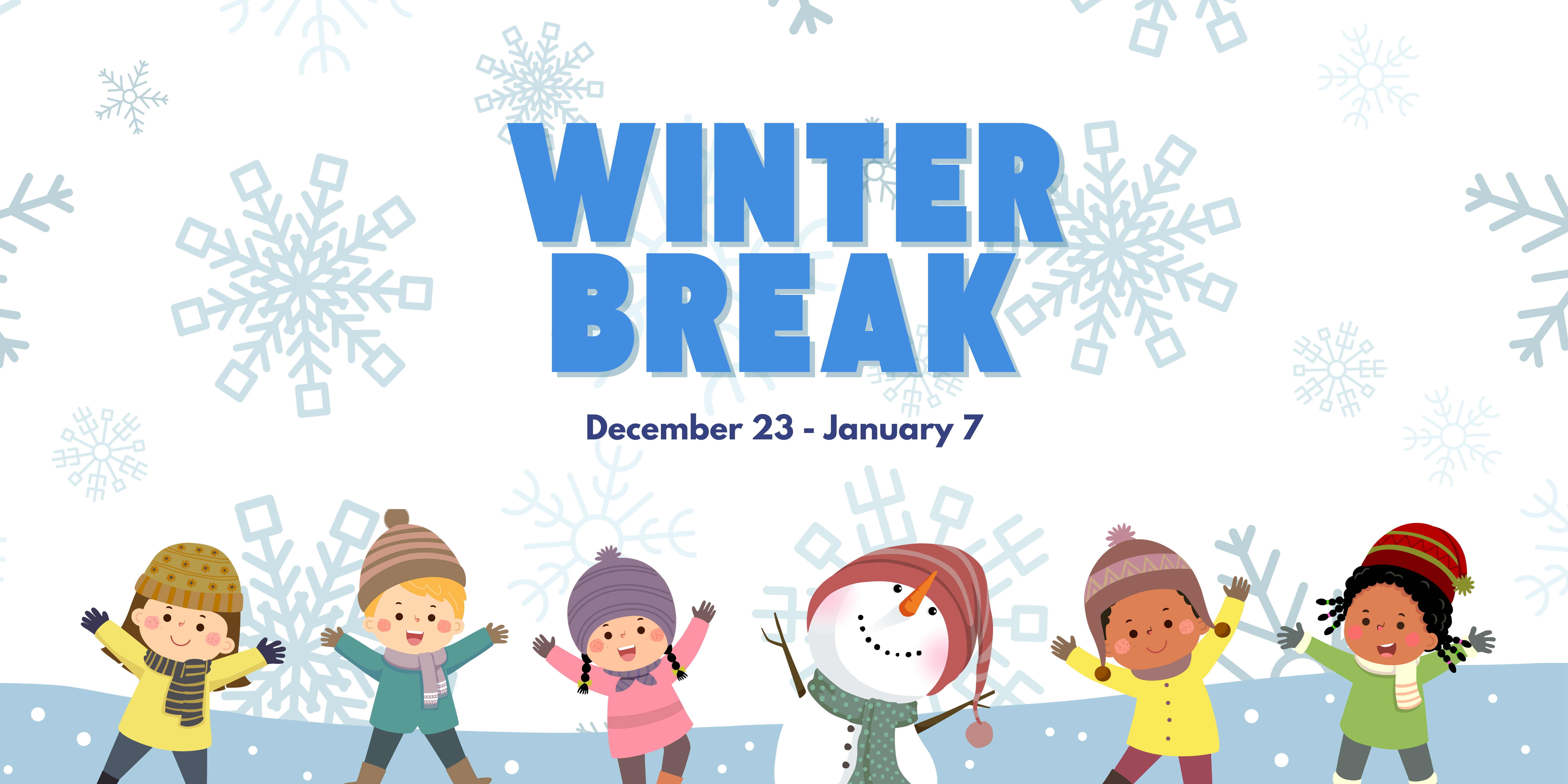 winter break december 23-january 7