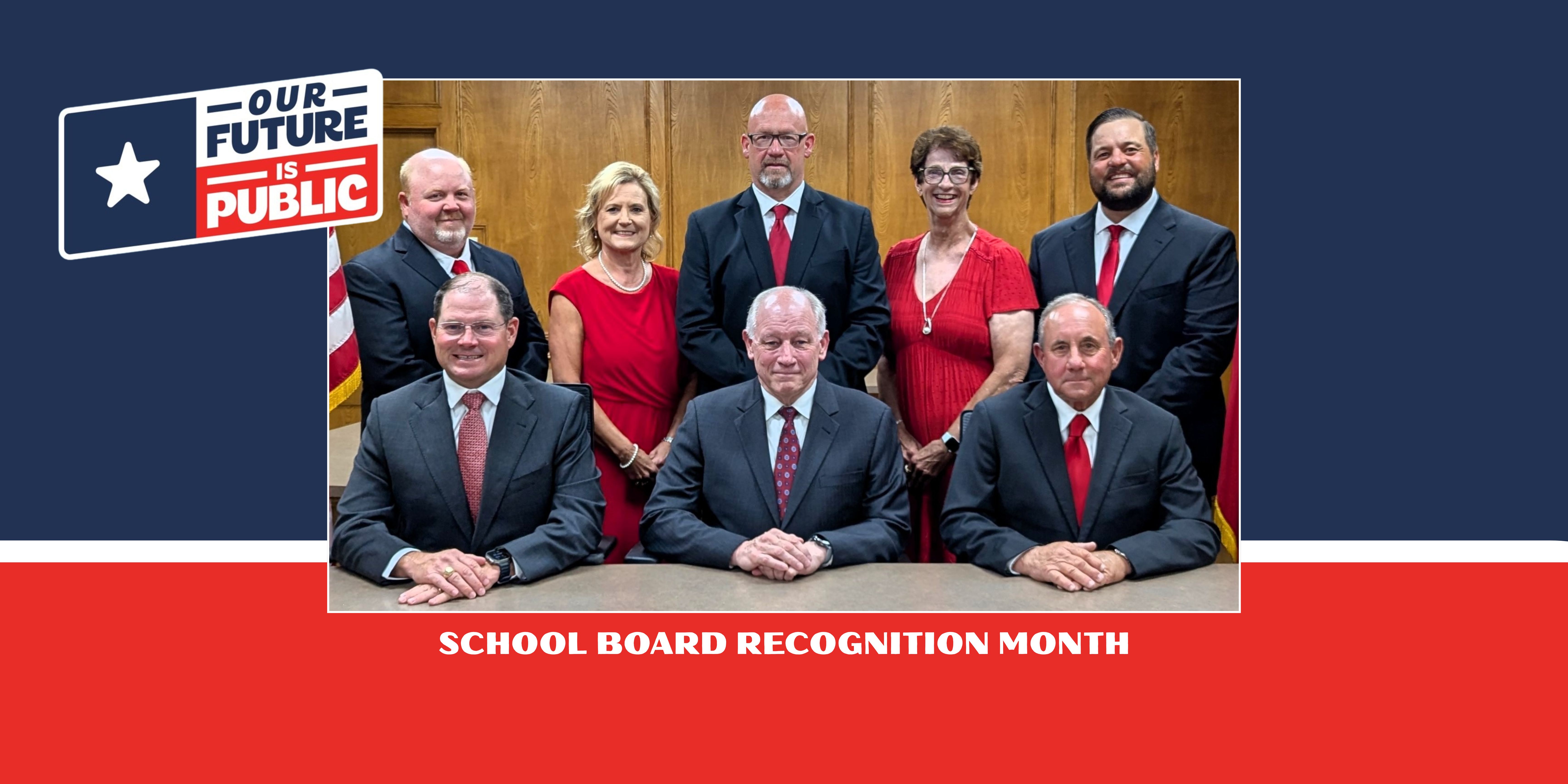 texas flag with the words our future is public next to group picture of the school board over the words "school board recognition month"